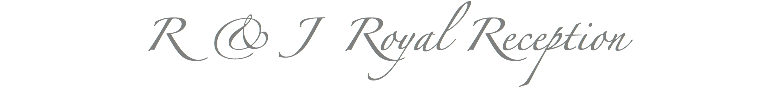 R & J Royal Reception